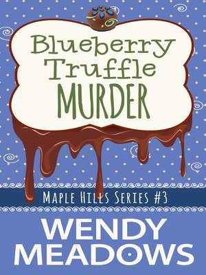 cover image of Blueberry Truffle Murder